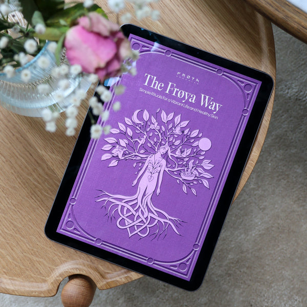 The Frøya Way: Simple Rituals for a Vibrant Life and Healthy Skin